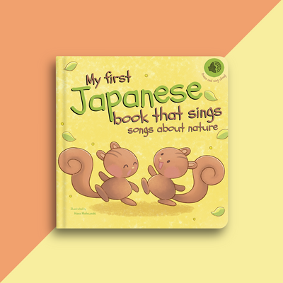 Pre-Order: My first Japanese book that sings nature songs (ships in early October) (Copy)