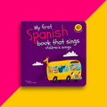 My first Spanish book that sings children's songs