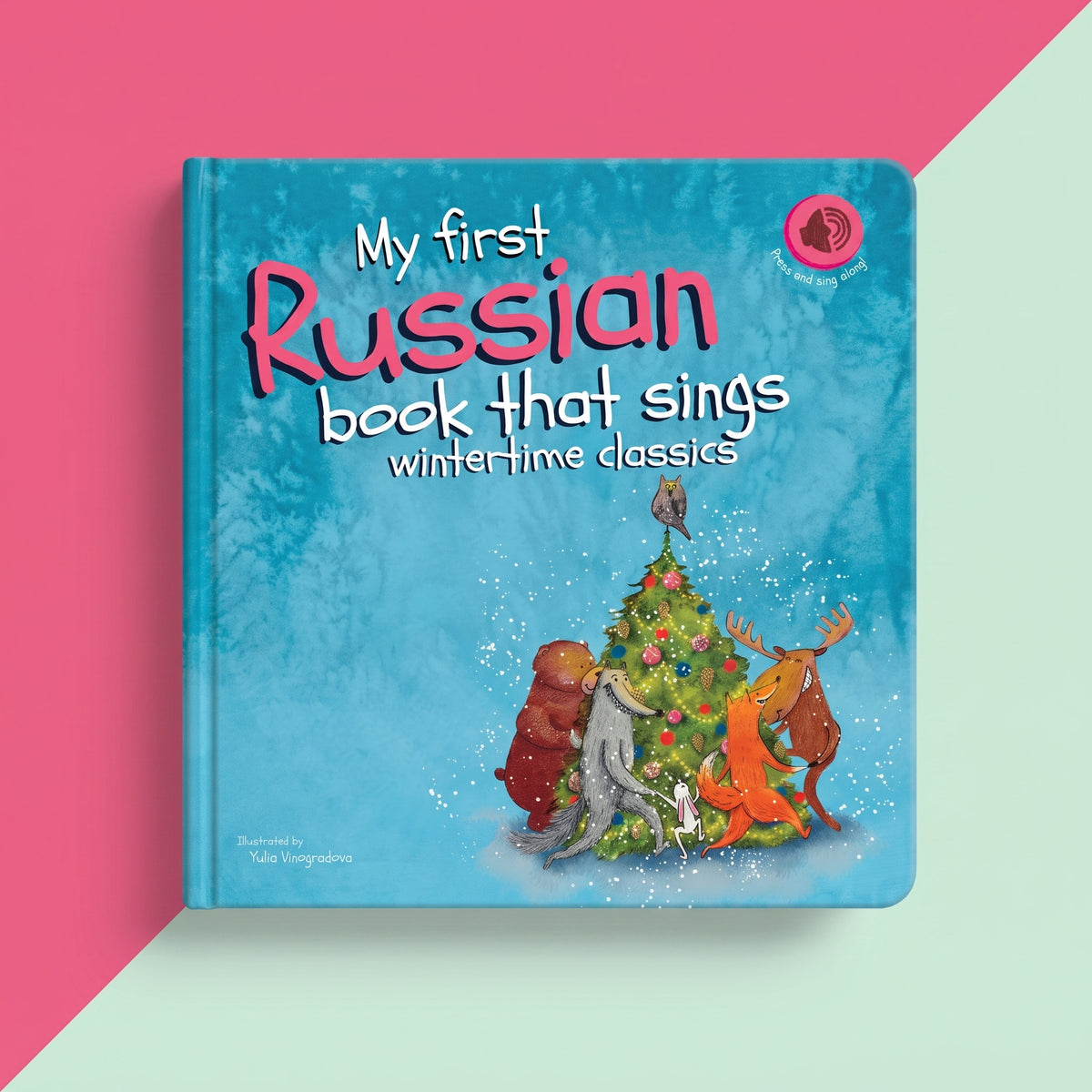 Pre-Order: My first Russian book that sings wintertime classics (ships in early November)