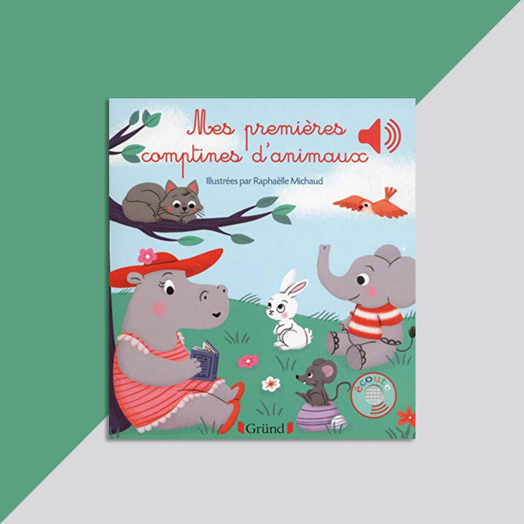 My first songs about animals (French) / Mes premières comptines d'animaux