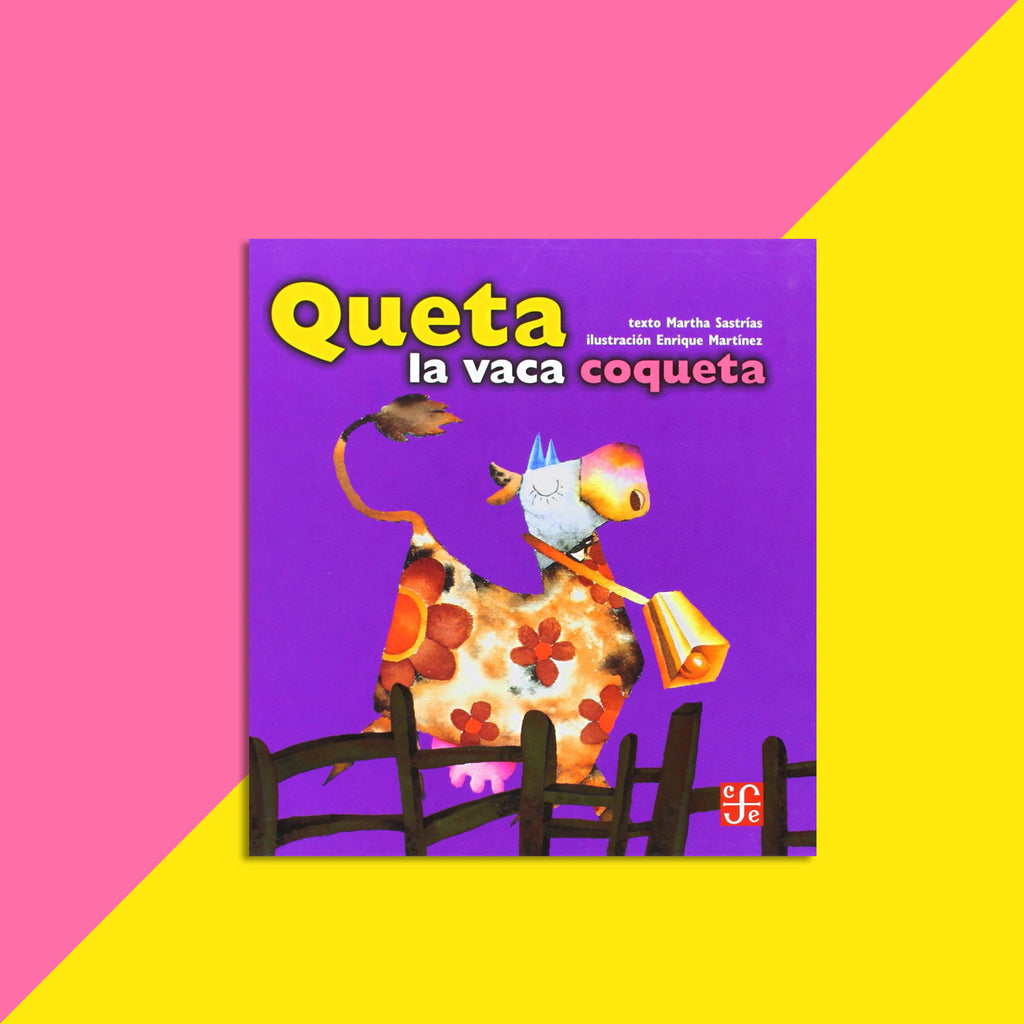 To teach a lesson: Queta la vaca coqueta